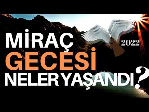 PEYGAMBERİMİZ MİRAÇ'TA  ALLAH (C.C) İLE NELER KONUŞTU? TÜM GERÇEKLİĞİYLE MİRAÇ GECESİNDE YAŞANANLAR