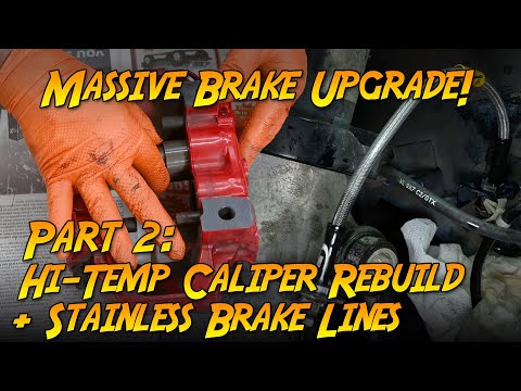 Porsche Cayman Brake Upgrade Part 2: High-Temp Caliper Rebuild + Stainless Brake Lines (987.2)