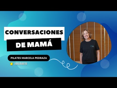 CONVERSACIONES DE MAMÁ