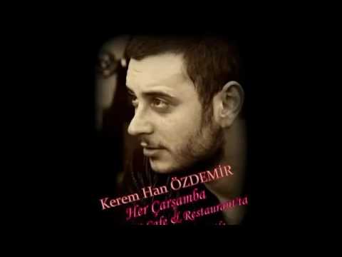 Kerem Han Özdemir - Gelmeyisun Yar