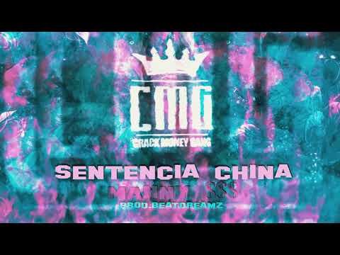 SENTENCIA CHINA - ManNY $$$ -CMG ( Crack Money Gang) - BeatDreamz