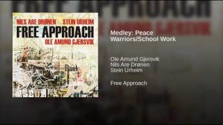 Medley: Peace Warriors/School Work