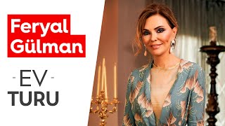 FERYAL GÜLMAN'IN EVİNE KONUK OLDUK I DEKORASYON I ALEM