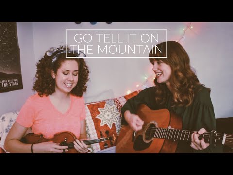 Go Tell It On the Mountain/Arkansas Traveler // Winter Break Sessions