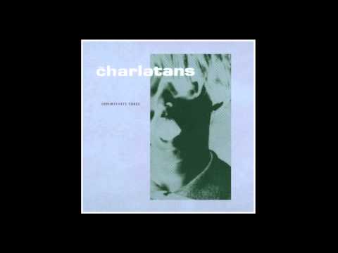 The Charlatans - Opportunity Three