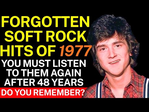 Can You Name these 15 Forgotten Soft Rock Hits of 1977?