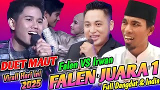 Download lagu FALEN JUARA 1 DUET MAUT Falen VS Irwan Full Dangdut & India 👑Ceramah KH KHOLIL YASIN Terbaru 2025👑👑 mp3