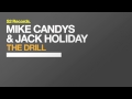 Mike Candys & Jack Holiday - The Drill (Original ...