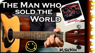 THE MAN WHO SOLD THE WORLD - Nirvana 😝 / GUITAR Cover / MusikMan N°027