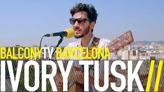 IVORY TUSK - NIGHTINGALE (BalconyTV)