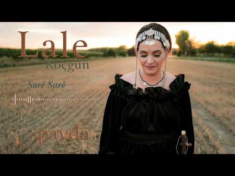 Lale Koçgün - Sarê Sarê (Paydā)