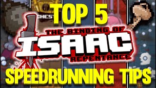 TOP 5 SPEEDRUNNING TIPS FOR REPENTANCE!