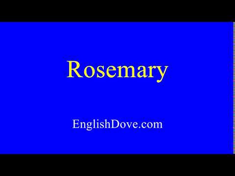 How to pronounce Rosemary in American English.