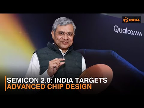 Semicon 2.0: India Targets Advanced Chip Design