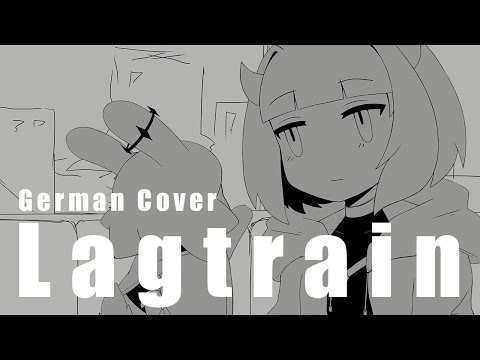Lagtrain - Inabakumori | GERMAN Cover by Milkychan