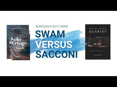 SWAM vs  Sacconi: Borodin's Notturno