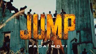 Download lagu Fada Moti  - JUMP mp3
