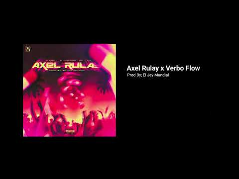 Axel Rulay x Verbo Flow - Si Es Trucho Es Trucho / Axel Rulay