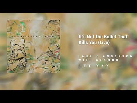 It's Not the Bullet that Kills You (Live)
