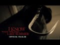 I KNOW WHAT YOU DID LAST SUMMER - Official Trailer | Releasing Exclusively In Cinemas July 18