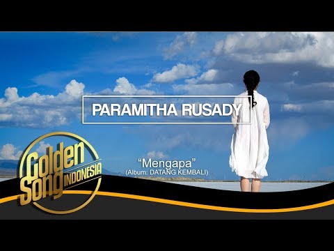 PARAMITHA RUSADY - Mengapa (Official Audio)