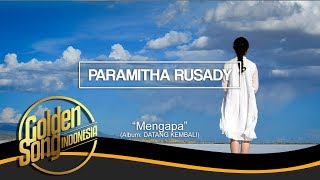 Download lagu PARAMITHA RUSADY - Mengapa mp3 Download lagu PARAMITHA RUSADY - Mengapa mp3