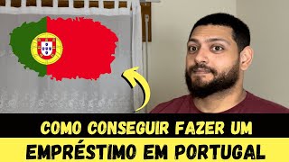 Como conseguir um empréstimo em Portugal ? Brasileiros em lisboa Portugal