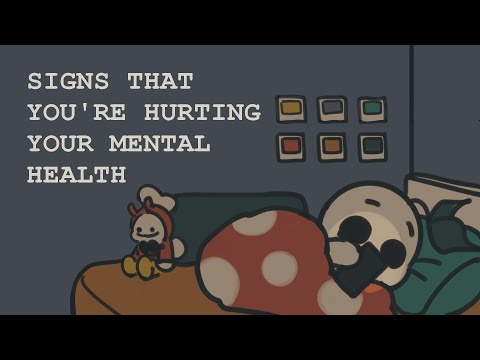 6 Signs You're Hurting Your Mental Health