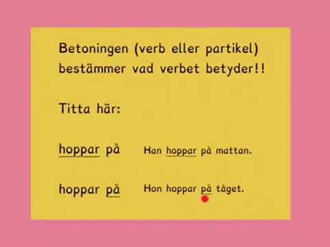 How To Learn Swedish  PARTIKELVERB! LÄNK med fler filmer om partikelverb  i beskrivningen nedanför!