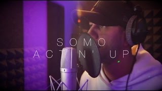 Jeremih - Actin&#39; Up (Rendition) by SoMo