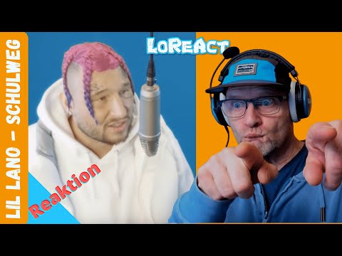 Lil Lano - Schulweg - REAKTION | Deutschrap Reaction | LoReAct reagiert