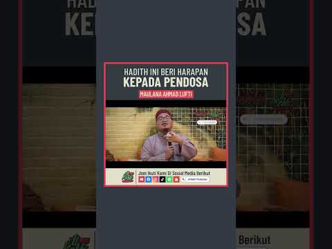 Maulana Ahmad Lutfi - Hadith Ini Beri Harapan Kepada Pendosa #ShopeeYTDeals