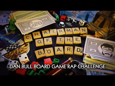 CHAIRMAN OF THE BOARD | Dan Bull Board Game Rap Challenge