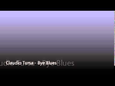Claudio Tursa   Bye Blues