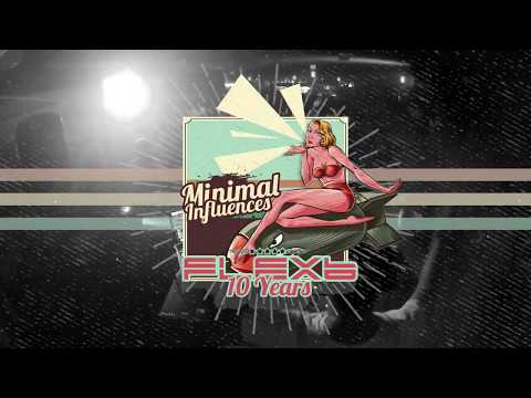 FlexB @ SPECIAL 10 YEARS - Minimal influences