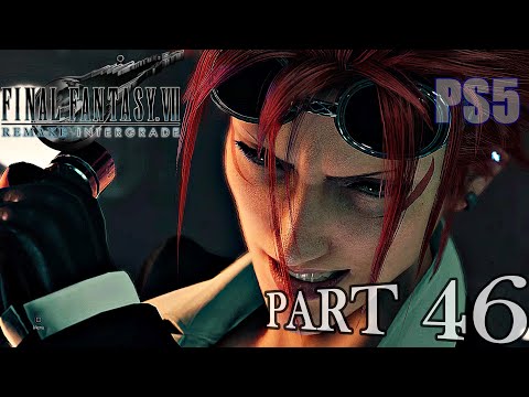 Final Fantasy VII REMAKE Intergrade - Part 46 - Full Game Walkthrough (No Commentary)