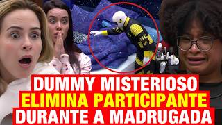 BBB 26 - Dummy misterioso ELIMINA PARTICIPANTE durante a madrugada! *
