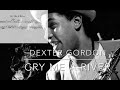 Dexter Gordon - Cry Me A River -Backing track and Full solo Transcription to order in description