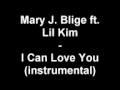 Mary J Blige ft Lil Kim - I Can Love You ...