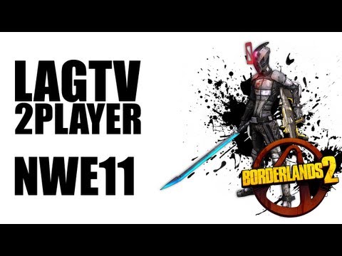 LAGTV2Player Borderlands 2 E11 -- [Adam's POV LAGTV2]