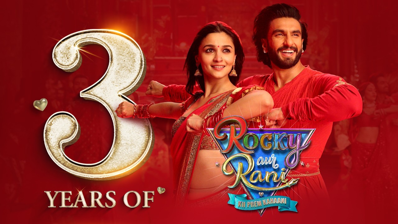 3 Years of Rocky Aur Rani Kii Prem Kahaani | Ranveer Singh | Alia Bhatt | Karan Johar