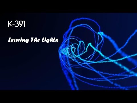 K-391 - Leaving The Lights
