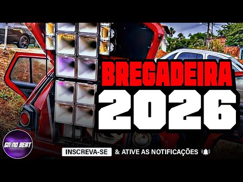 BREGADEIRA 2026 PRA PAREDÃO - AS MELHORES - ALTA QUALIDADE - ULTRA MÉDIOS GRAVES