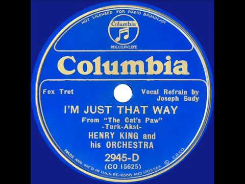 1934 Henry King - I’m Just That Way (Joseph Sudy, vocal)