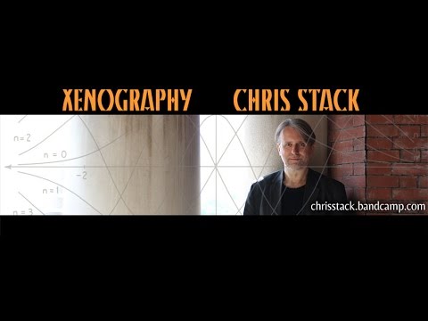Xenography :: a new album by Chris Stack