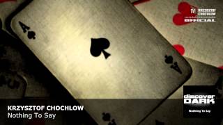 Krzysztof Chochlow - Nothing To Say