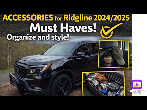 2024-2026 Honda Ridgeline MUST-HAVE Accessories! Organize, Protect & Style Your Truck