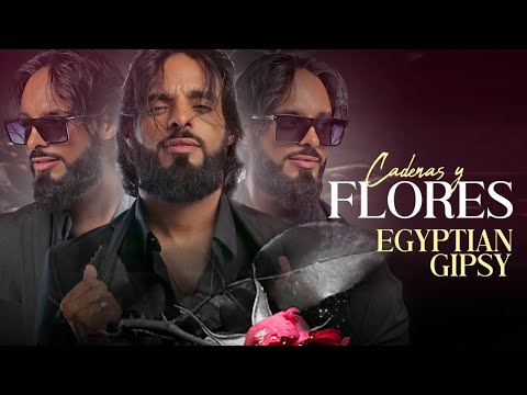 CADENAS Y FLORES - EGYPTIAN GIPSY