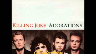 Killing Joke - Adorations (Instrumental Mix) - 1986