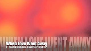 When Love Went Away - G